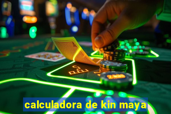 calculadora de kin maya